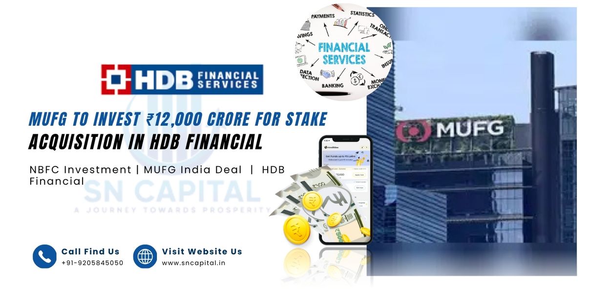 MUFG to Invest ₹12,000 Crore for Stake Acquisition in HDB Financial